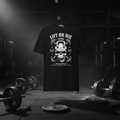 Lift or Die Unisex T-shirt T-SHIRT