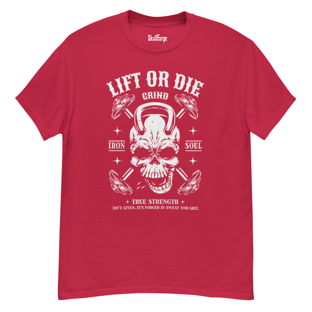 Lift or Die Unisex T-shirt T-SHIRT