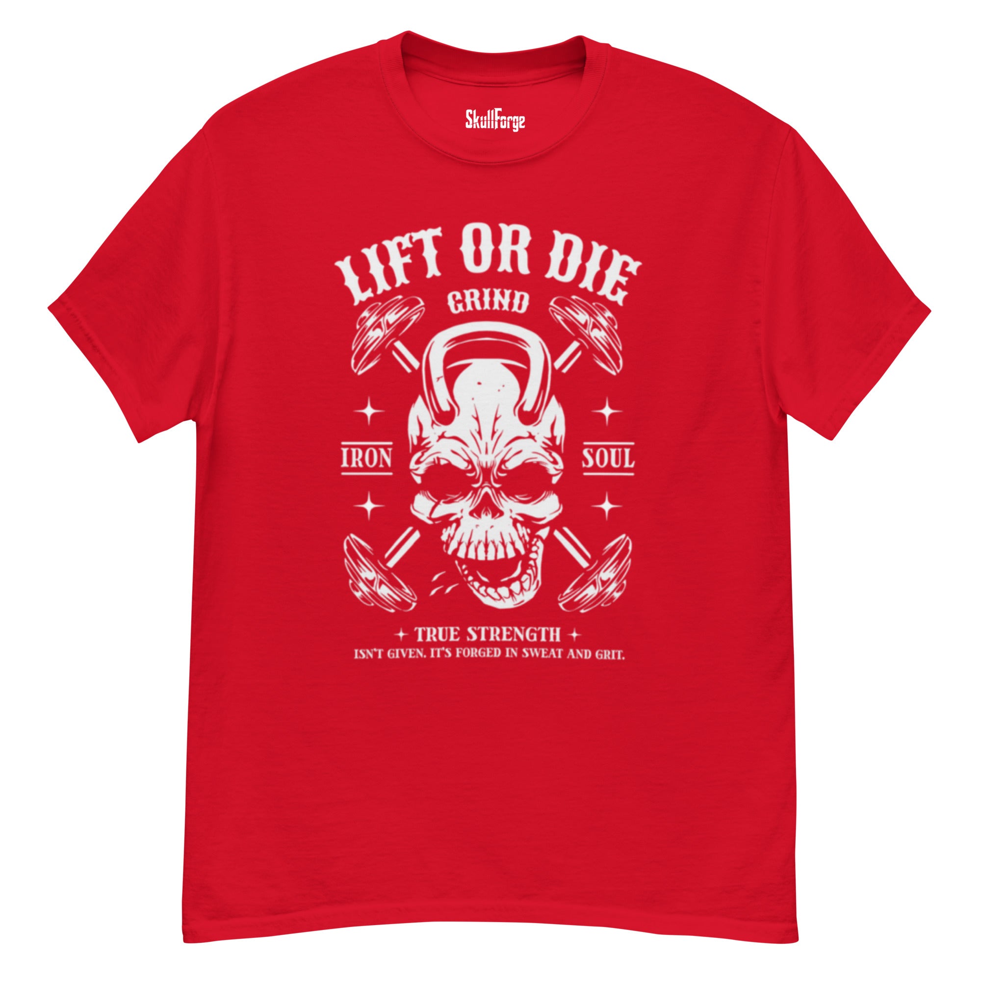 Lift or Die Unisex T-shirt T-SHIRT